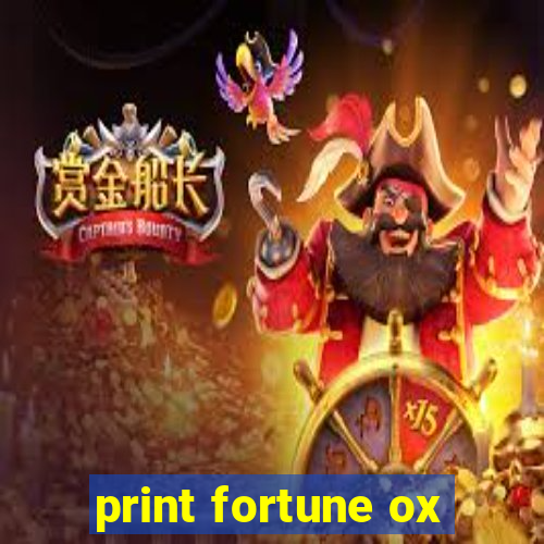 print fortune ox